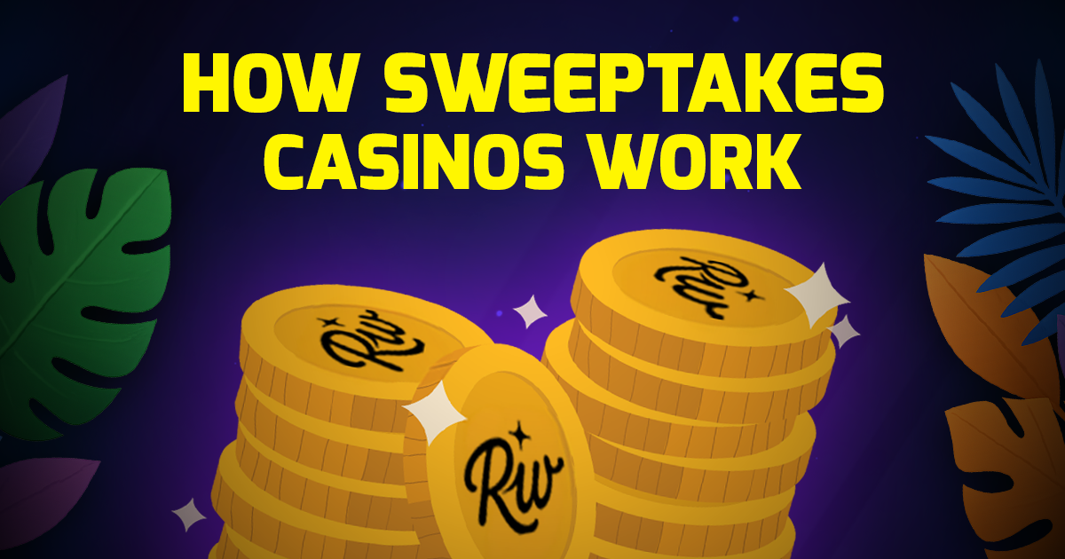 How Sweepstakes Casinos Work